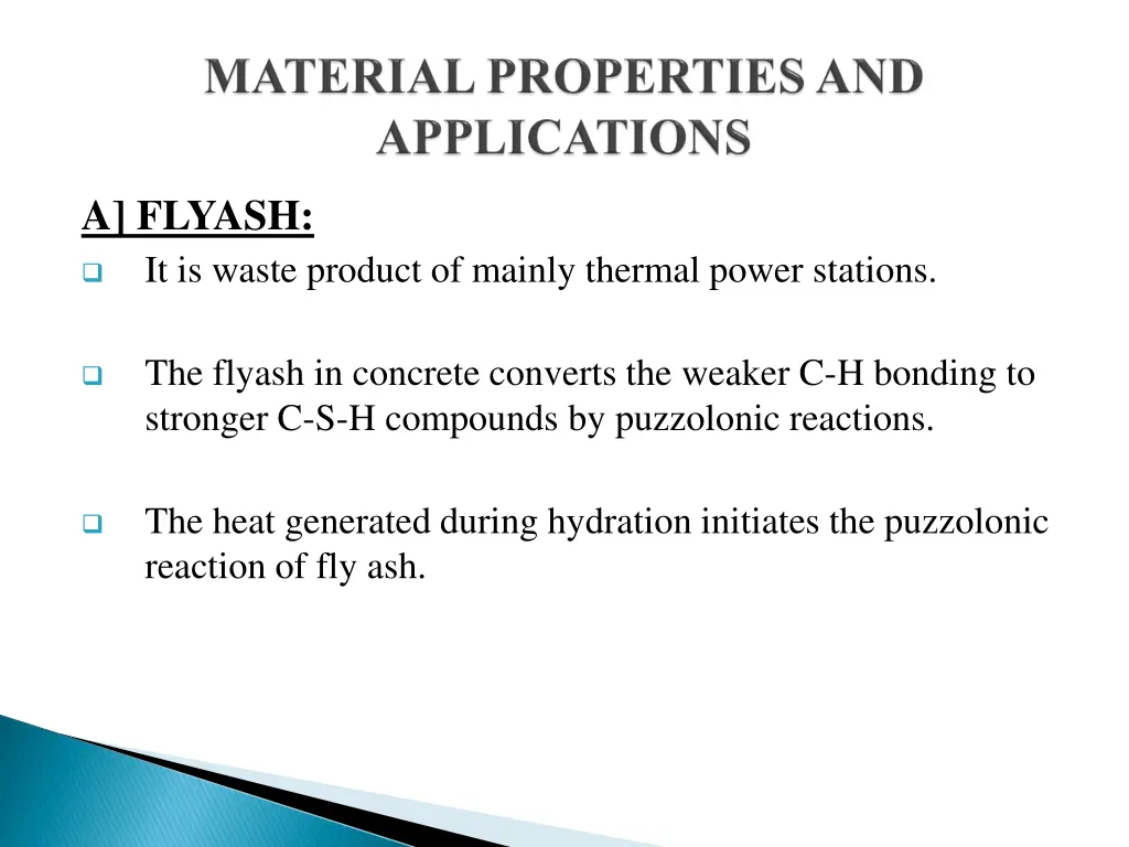 a flyash it is waste product of mainly thermal