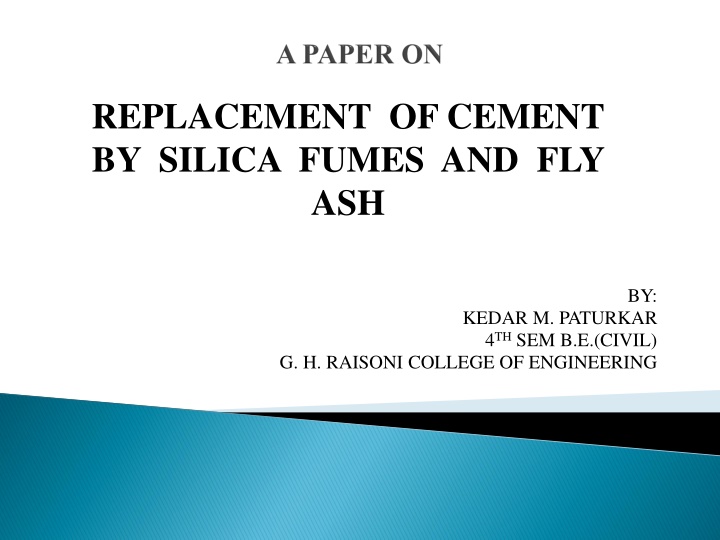 replacement of cement by silica fumes and fly ash