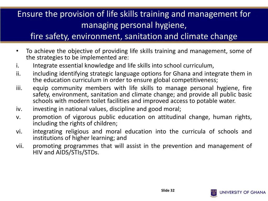 ensure the provision of life skills training