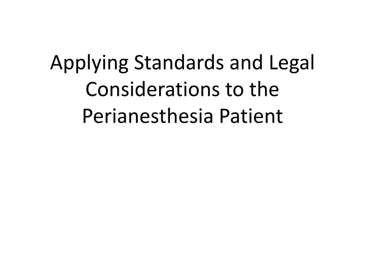 applying standards and legal considerations