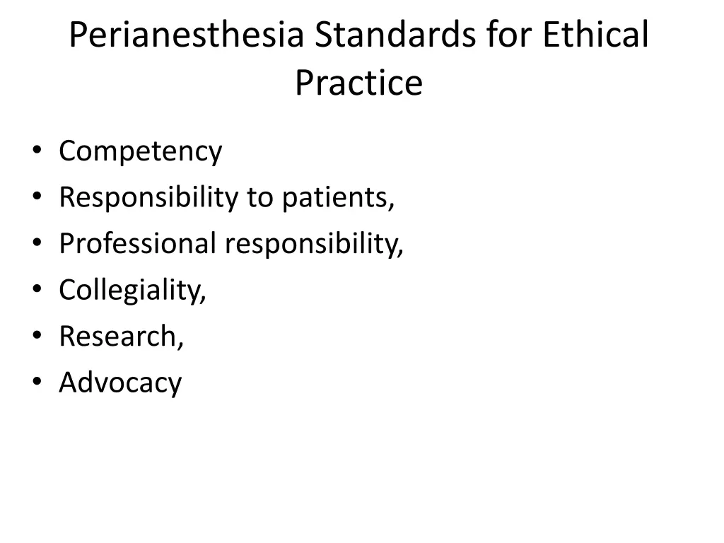 perianesthesia standards for ethical practice