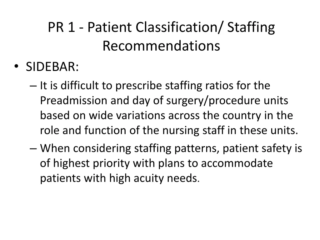 pr 1 patient classification staffing