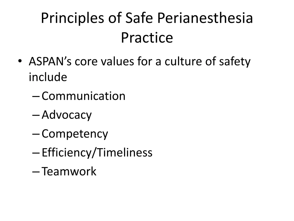 principles of safe perianesthesia practice