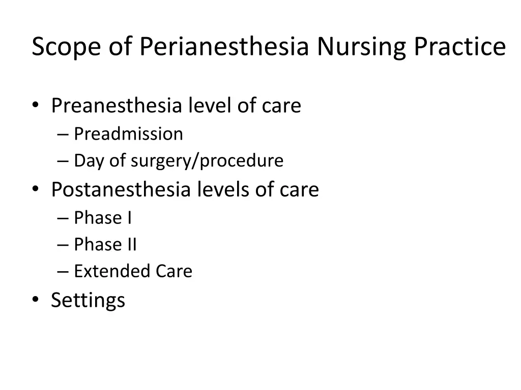 scope of perianesthesia nursing practice