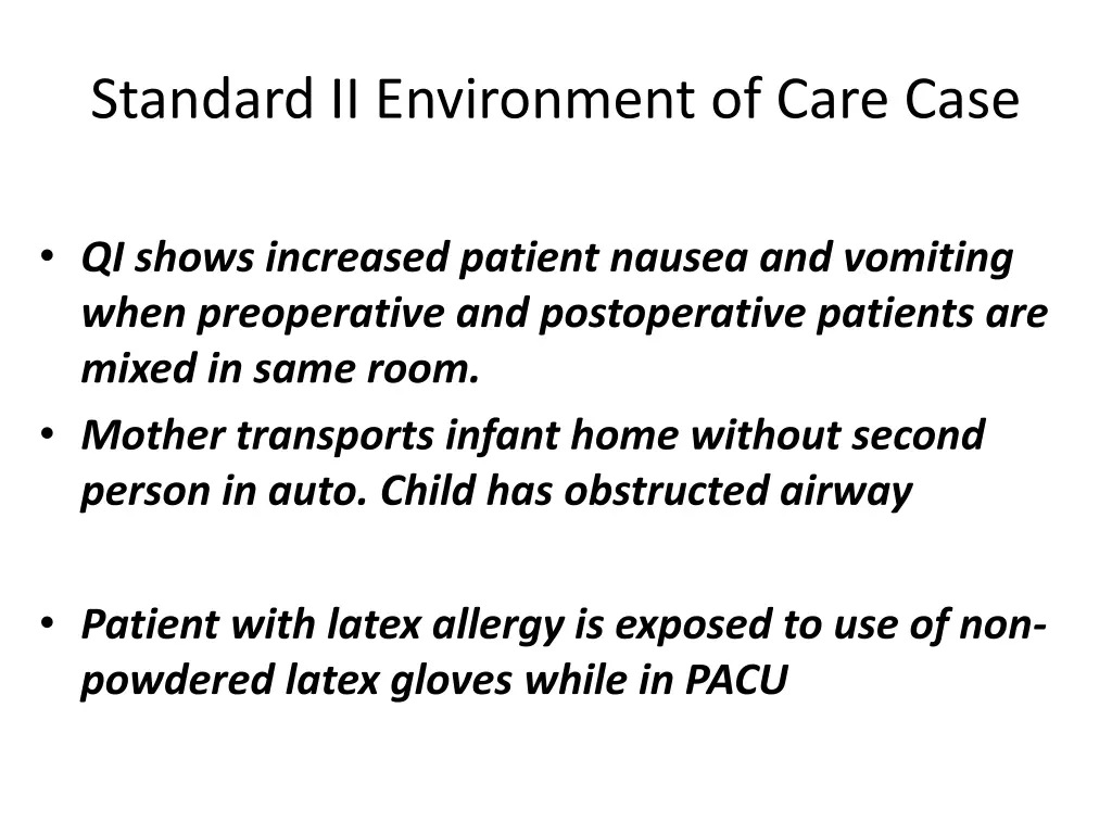 standard ii environment of care case