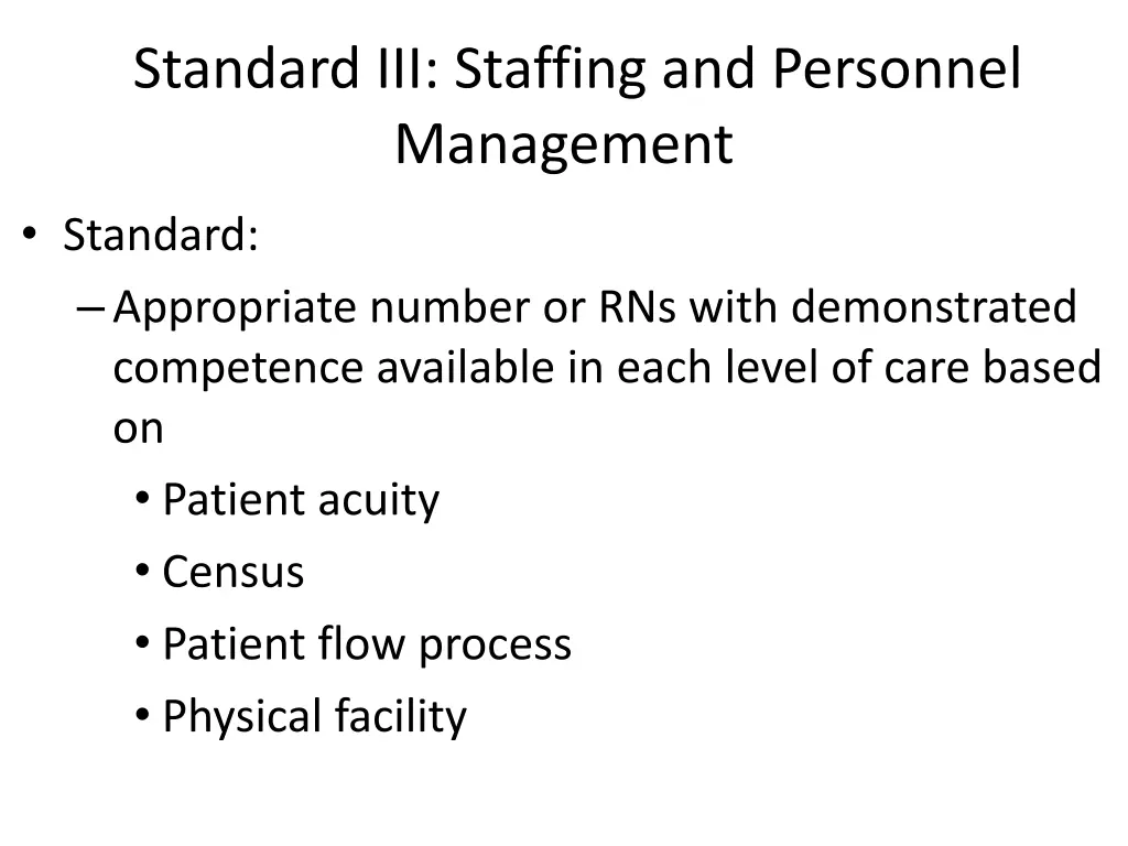 standard iii staffing and personnel management