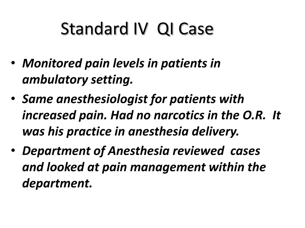 standard iv qi case