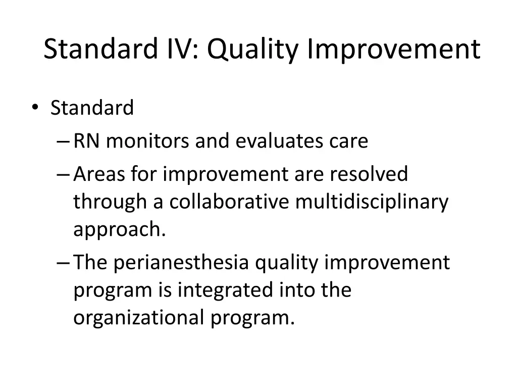 standard iv quality improvement