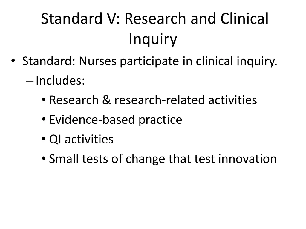 standard v research and clinical inquiry standard