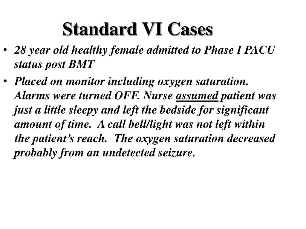 standard vi cases 28 year old healthy female