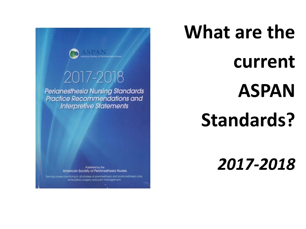 what are the current aspan standards