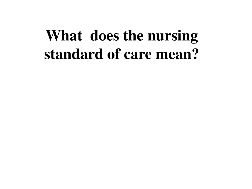 what does the nursing standard of care mean