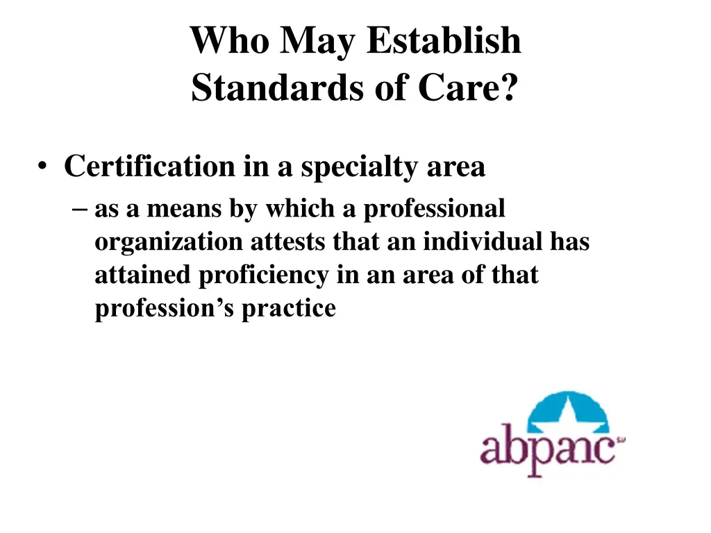 who may establish standards of care 1