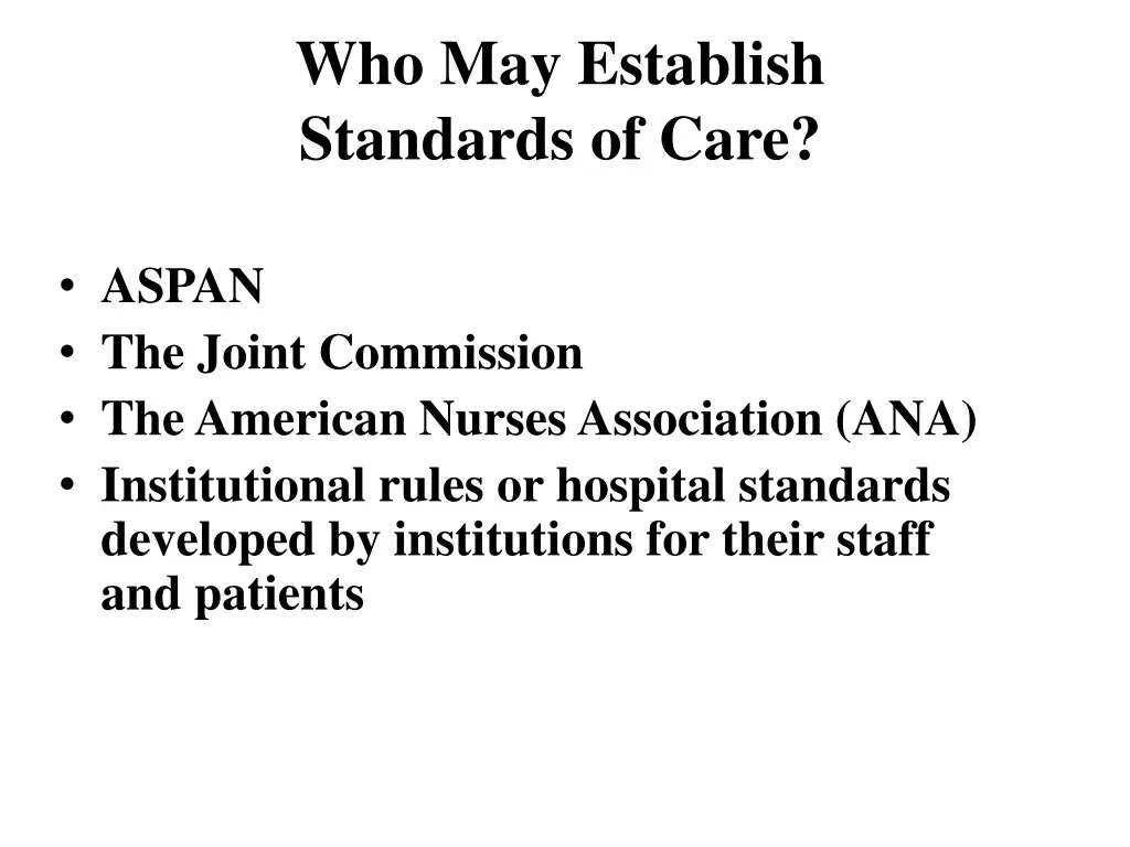 who may establish standards of care