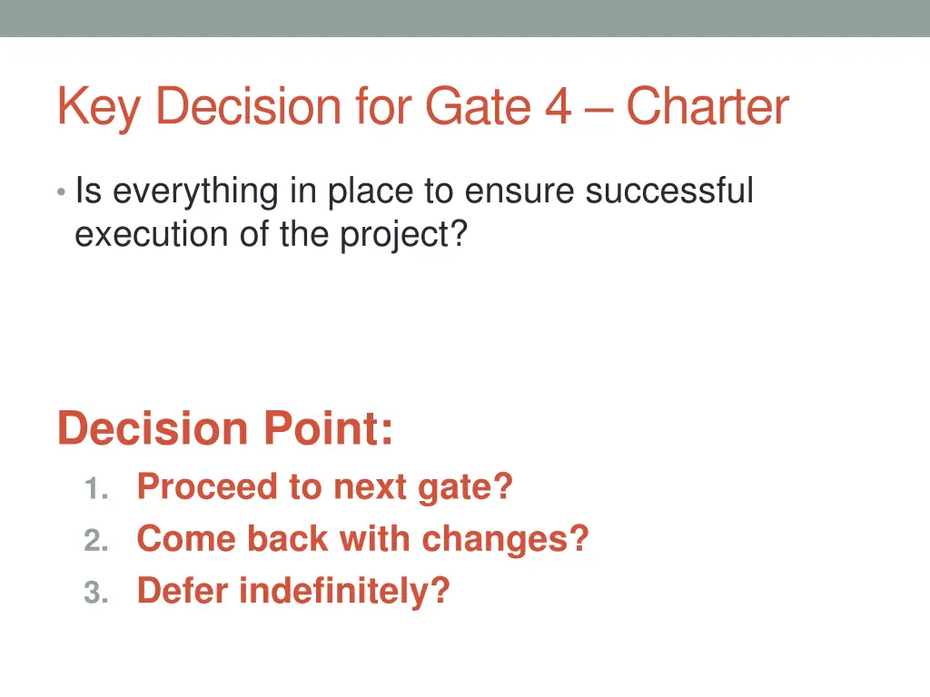 key decision for gate 4 charter