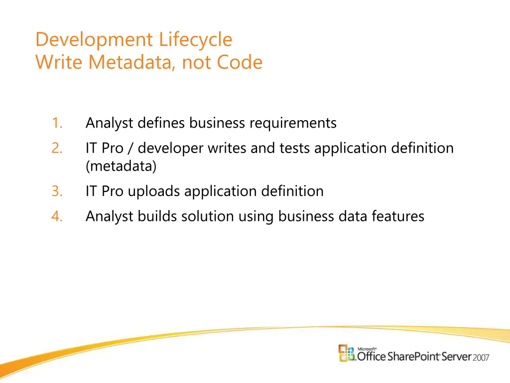 development lifecycle write metadata not code