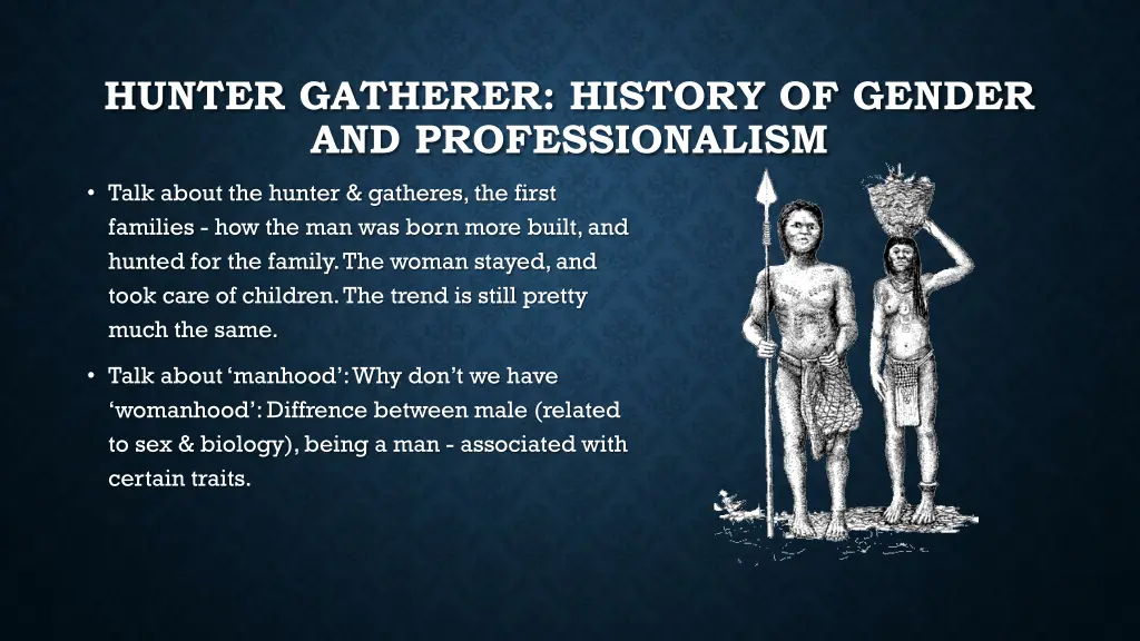 hunter gatherer history of gender