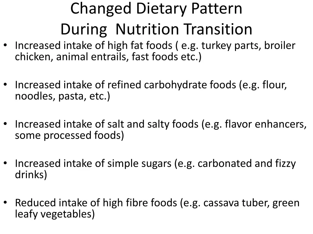 changed dietary pattern during nutrition