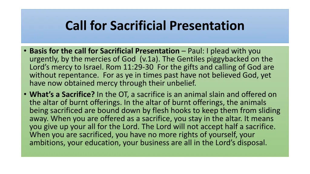 call for sacrificial presentation