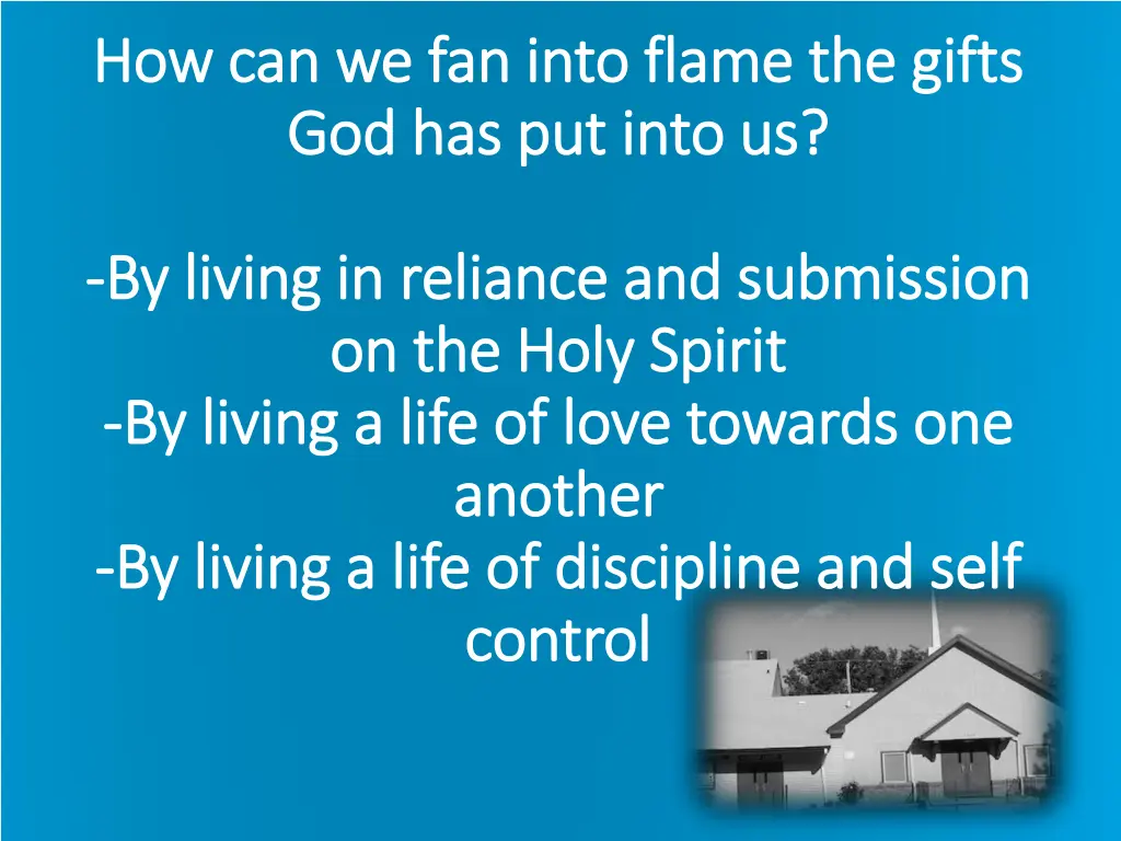 how can we fan into flame the gifts