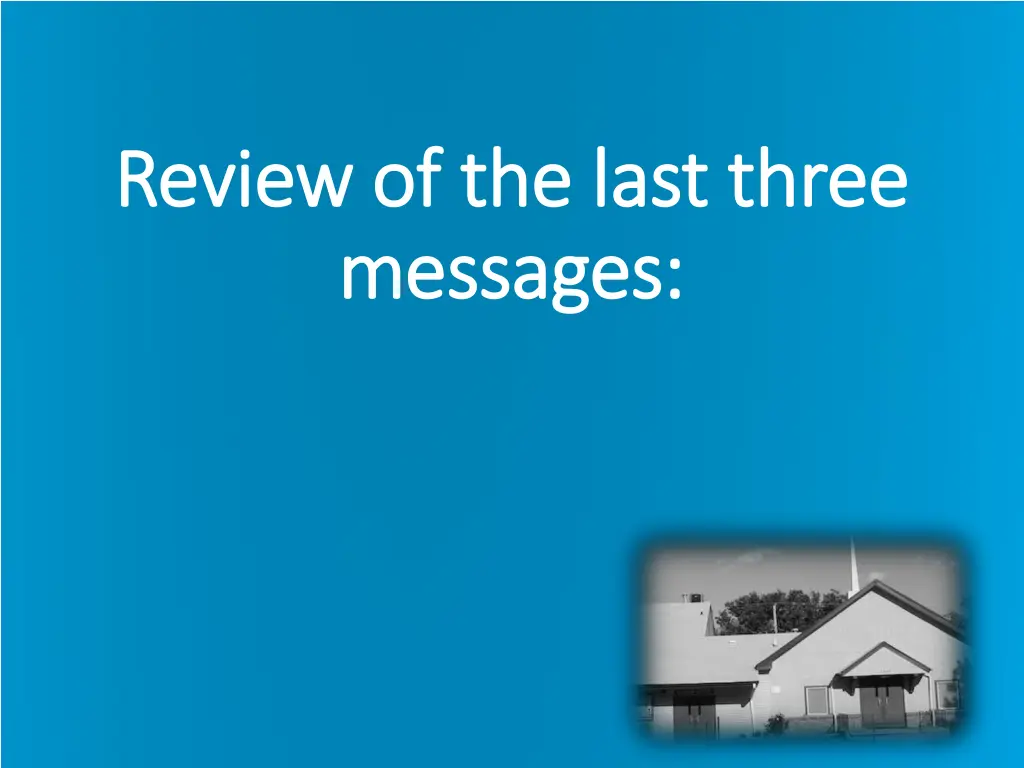 review of the last three review of the last three