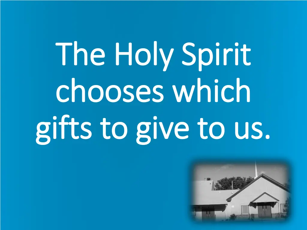 the holy spirit the holy spirit chooses which