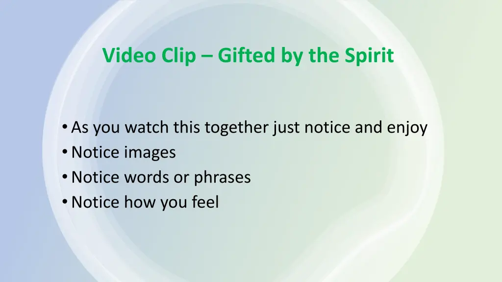 video clip gifted by the spirit