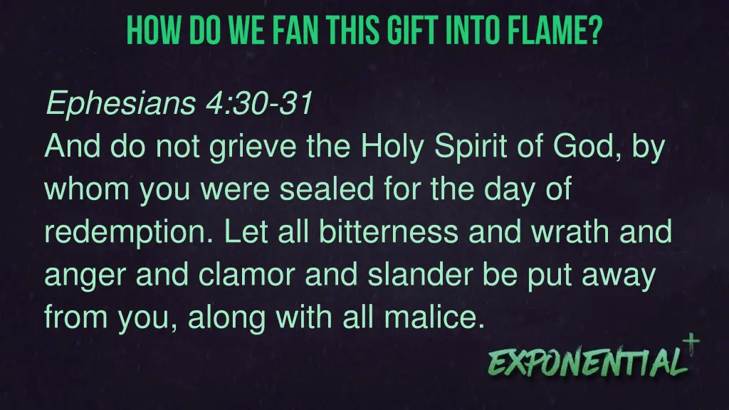 ephesians 4 30 31 and do not grieve the holy