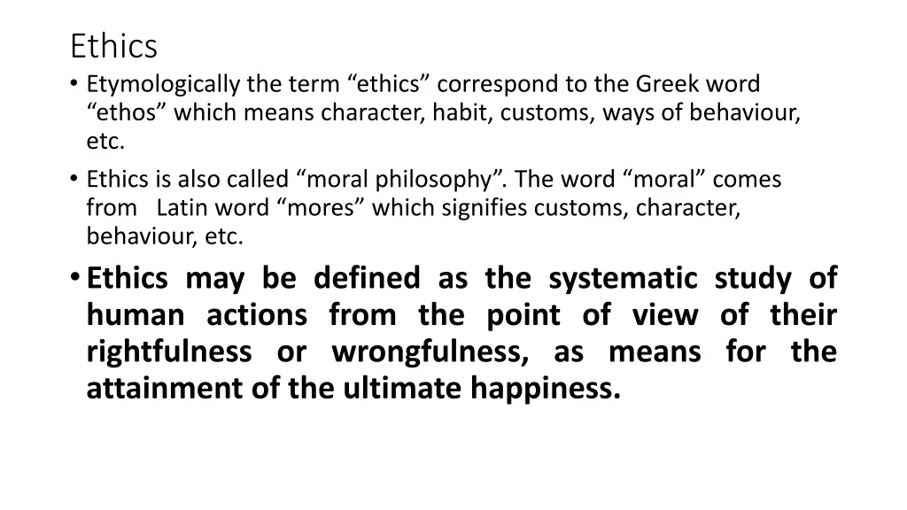 ethics etymologically the term ethics correspond