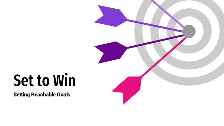 set to win setting reachable goals