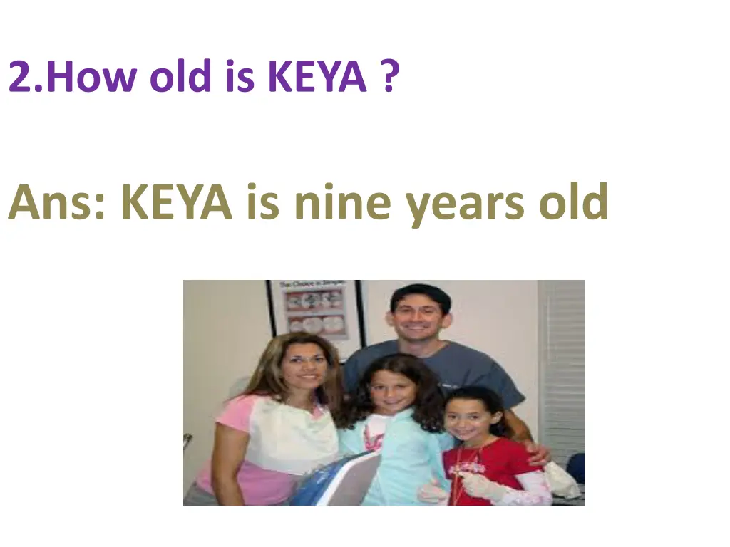 2 how old is keya