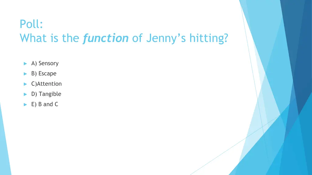 poll what is the function of jenny s hitting