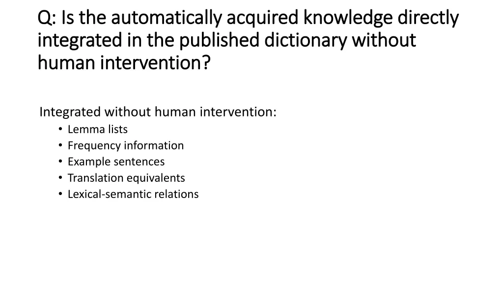 q is q is the automatically acquired knowledge