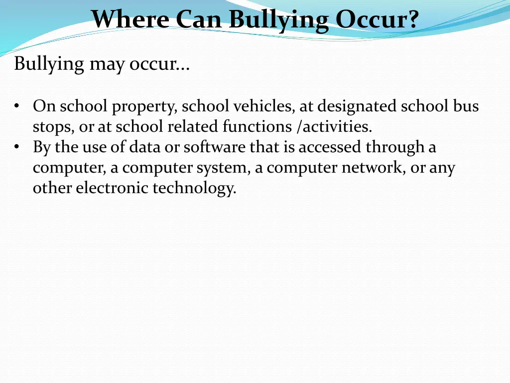 where can bullying occur