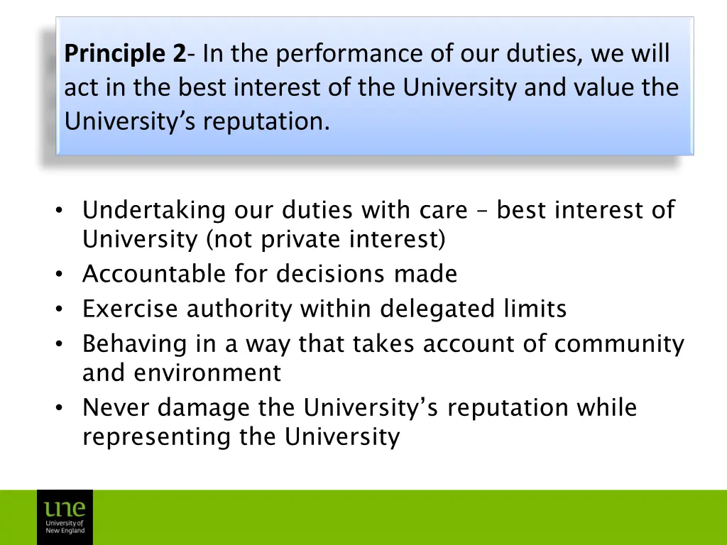 principle 2 in the performance of our duties