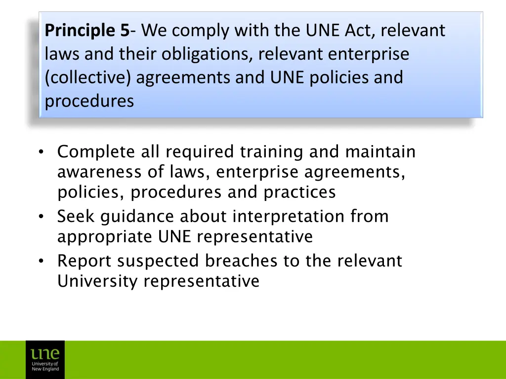 principle 5 we comply with the une act relevant