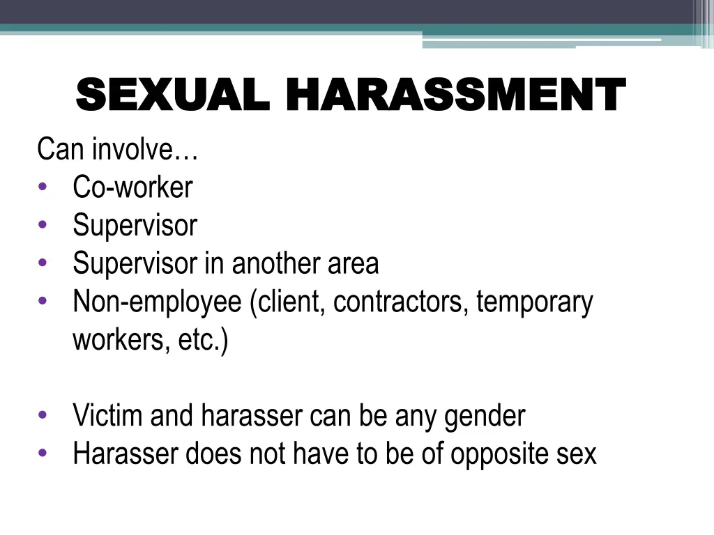 sexual harassment sexual harassment can involve