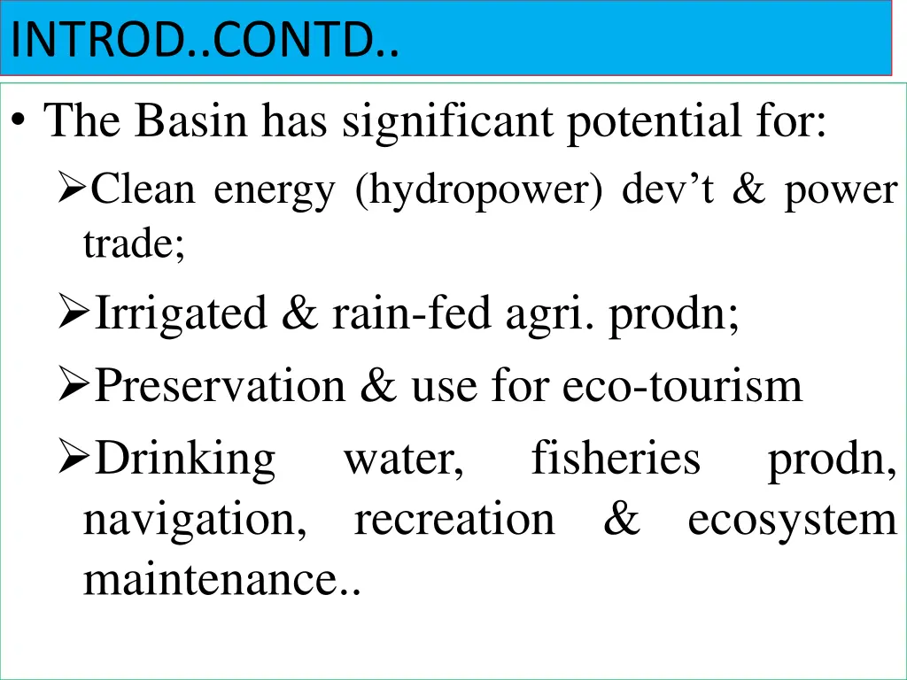 introd contd the basin has significant potential