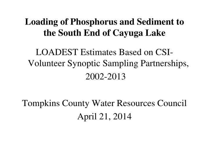 loading of phosphorus and sediment to the south