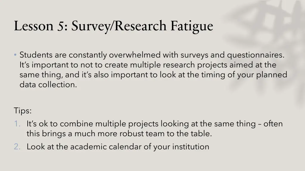 lesson 5 survey research fatigue