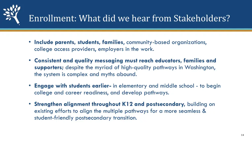 enrollment what did we hear from stakeholders