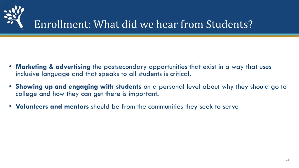 enrollment what did we hear from students