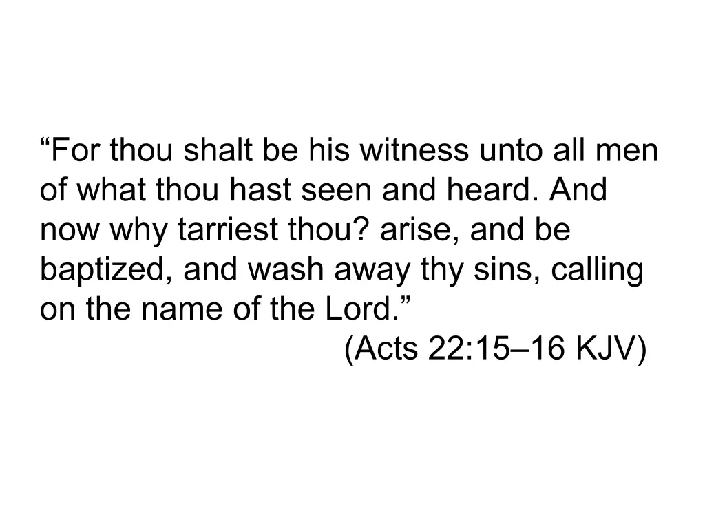 for thou shalt be his witness unto