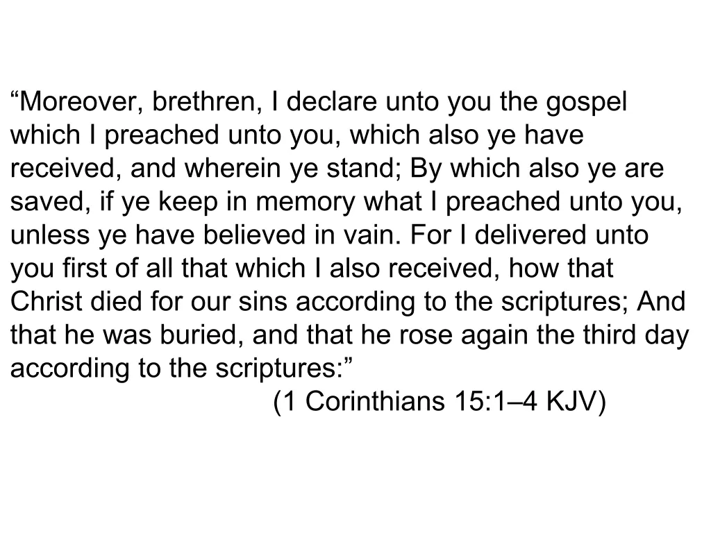 moreover brethren i declare unto you the gospel 1