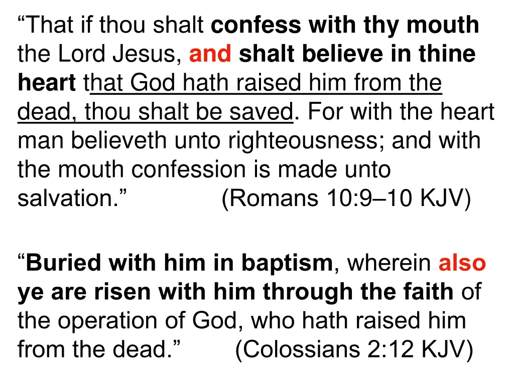 that if thou shalt confess with thy mouth