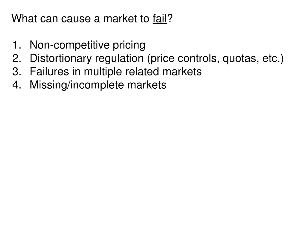 what can cause a market to fail