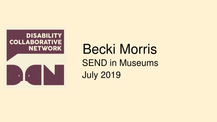 becki morris send in museums july 2019