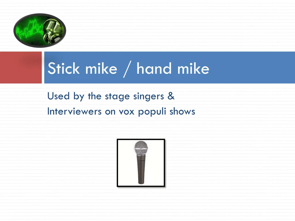 stick mike hand mike