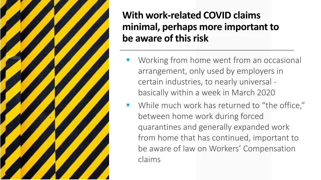 with work related covid claims minimal perhaps