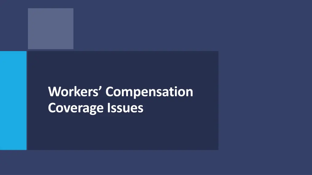 workers compensation coverage issues